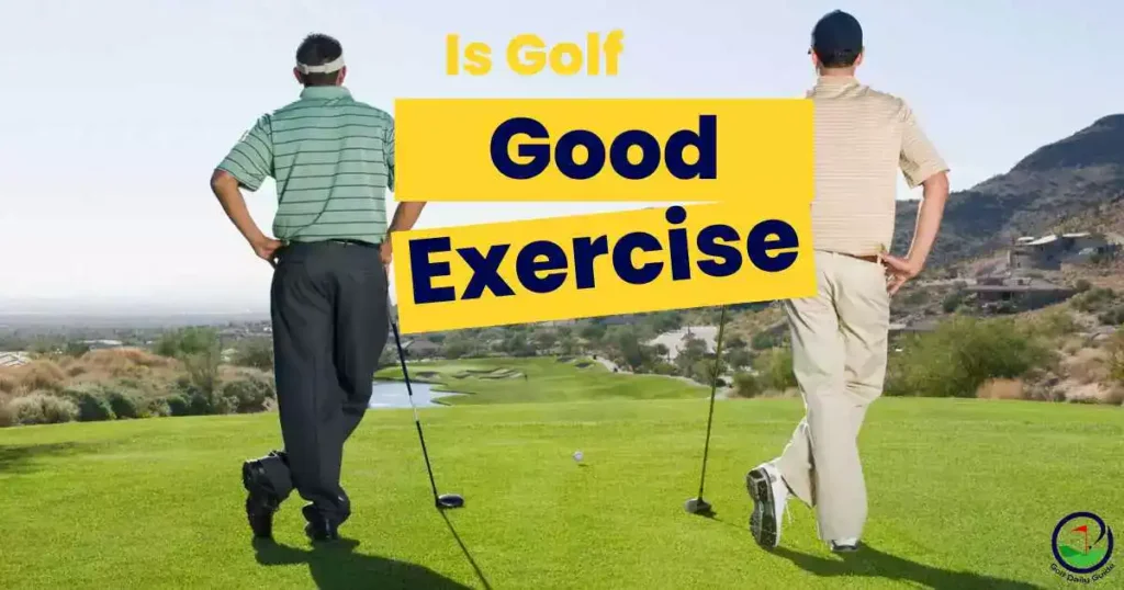 Is golf good exercise