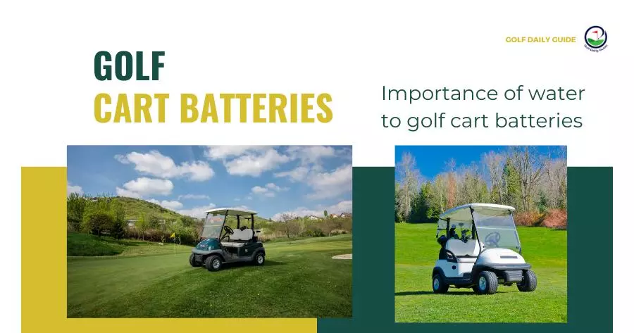 Importance of water to golf cart batteries