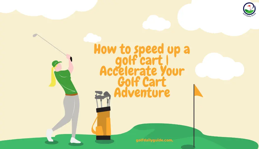 How to speed up a golf cart | Accelerate Your Golf Cart Adventure