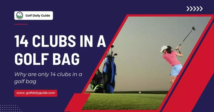 Why are only 14 clubs in a golf bag