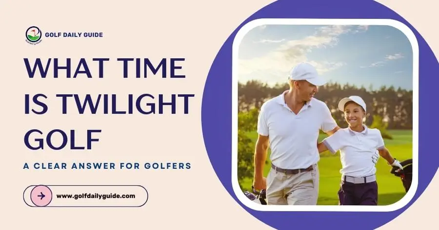 what-time-is-twilight-golf