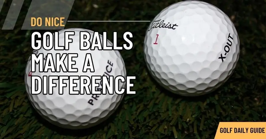 Do nice golf balls make a difference