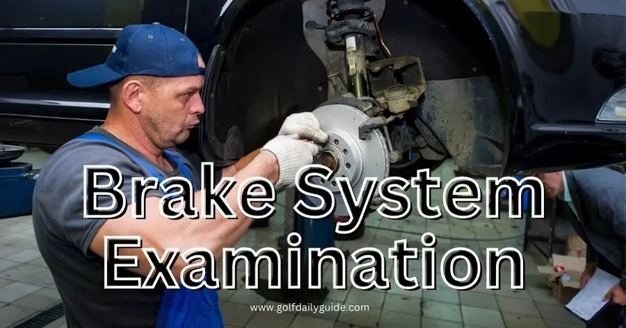 Brake System Examination