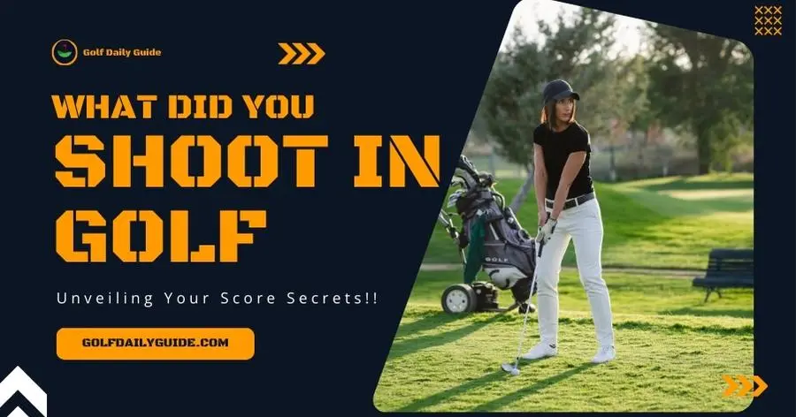 what-did-you-shoot-in-golf